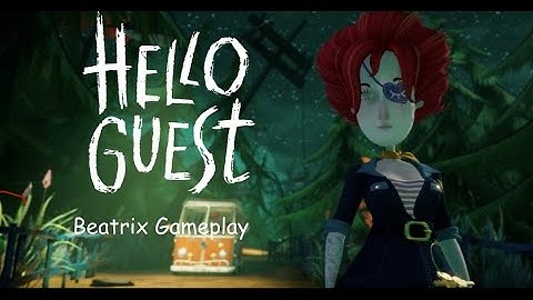 Hello Guest Alpha 1 Beatrix Game Play No Commentary | Hello Guest