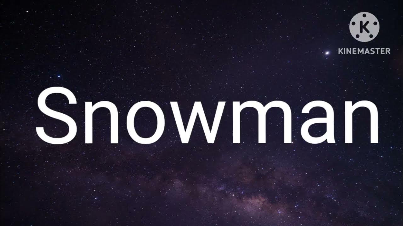 Lets Go Below Zero And Hide From The Sun Sia - Snowman (Lyrics) | Let's go below zero and hide from the sun