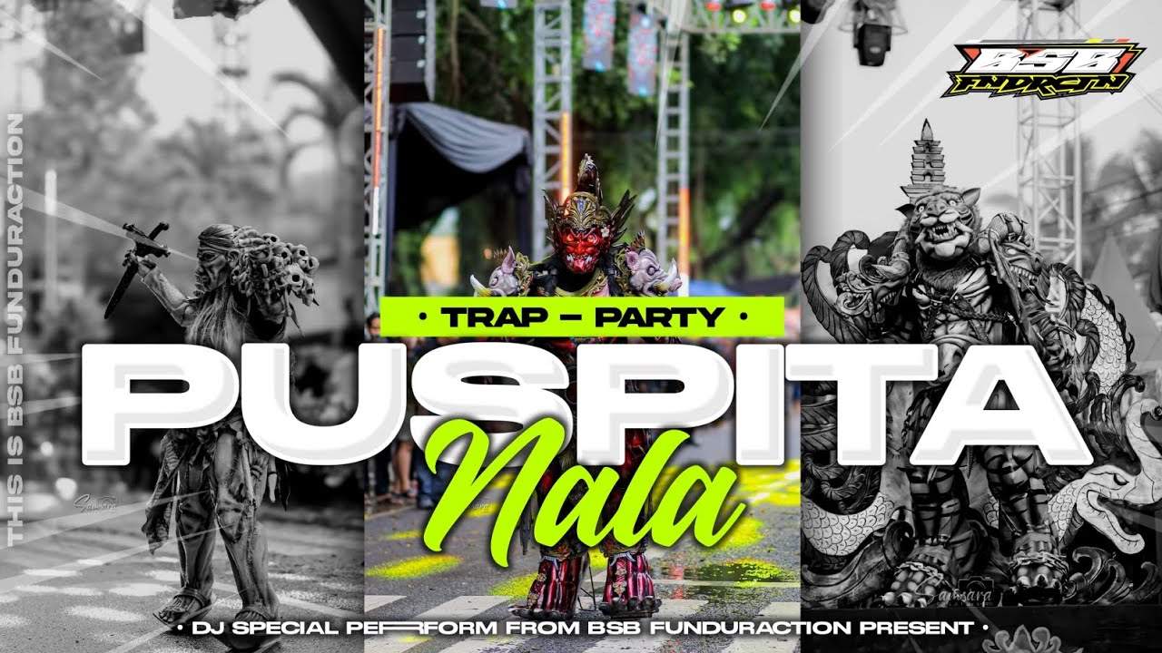 DJ PUSPITA NALA STYLE TRAP PARTY BASS NGUK GLERR BY BSB FUNDURACTION