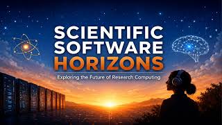 Scientific Software Horizons Episode 005 From Scientific Intent to Intelligent Workflows