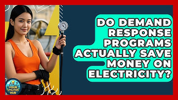 Do Demand Response Programs Actually Save Money On Electricity? - Your Utilities Hub