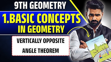 9th Geometry | Vertically Opposite Angles Theorem | Pradeep Giri Sir