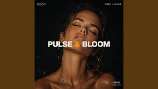 Pulse and Bloom