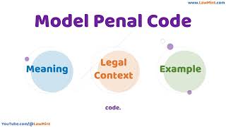 Model Penal Code Meaning Legal Context & Example Legal Terms Simplified @LawMint
