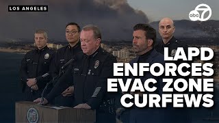 LAPD enforces curfew in Los Angeles evacuation zones during devastating wildfires