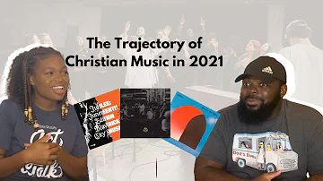 Top Maverick City Albums | Discussing The State of Christian Music in 2021