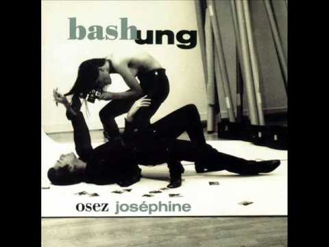 Alain Bashung - Osez Joséphine