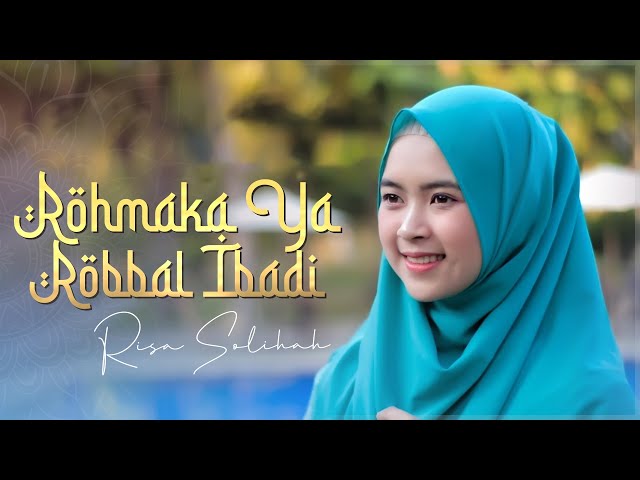 Rohmaka Ya Robbal Ibadi - Risa Solihah (Music Video TMD Media Religi) class=