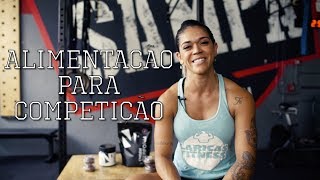 DICAS DE ALIMENTAÇÃO PARA COMPETIÇÂO