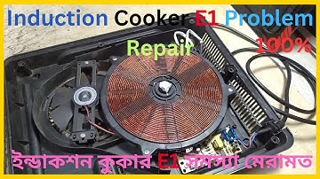 How to repair Induction cooker E1 problem # ইন্ডাকশন কুকার E1 সমস্যা মেরামত #