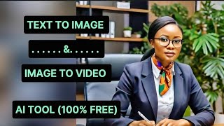 100% FREE TEXT TO IMAGE \& TEXT TO VIDEO AI TOOL