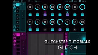 GlitchStep Tutorials -- Glitch