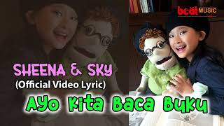 Sheena and Sky - Ayo Kita Baca Buku (Official Video Lyric)