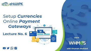 Setting Up Currencies & Gateway Modules - Learn WHMCS with #KhurramShahzad