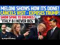 Meloni Challenges Trump - Show Spine Against US Enemies, Not Allies! Italy Never Begs! | Kinjal