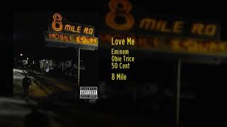 Eminem, Obie Trice &amp; 50 Cent - Love Me (Redone)