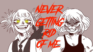 Never Getting Rid Of Me// My Hero Academia Animatic, Toga x Ochaco