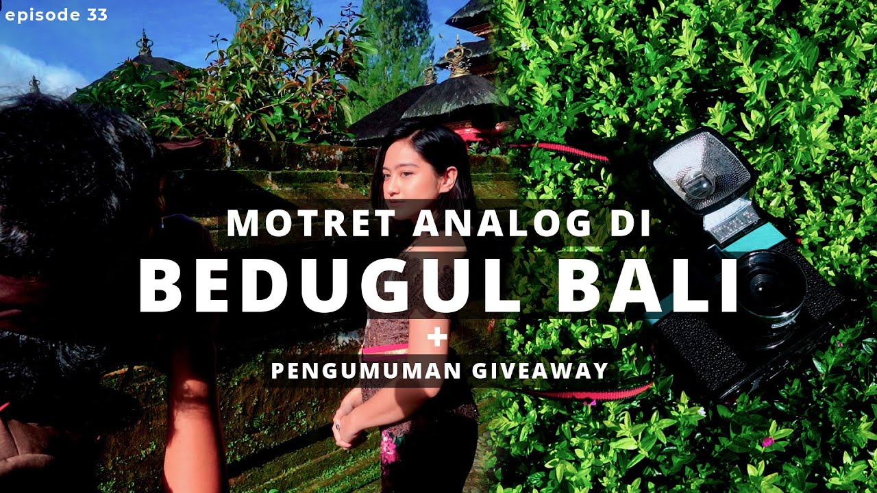 1 Hari Motret Salsha di BEDUGUL BALI | Diriku dan 35mm - Episode 33