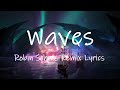 Mr. Probz - Waves (Robin Schulz Remix) [Lyrics] | I