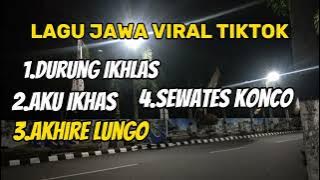 Kumpulan Lagu Jawa Sad Full Album–Durung Ikhlas,Aku Ikhlas,Akhire Lungo,Sewates Konco