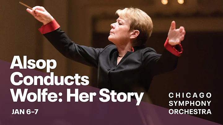 Alsop Conducts Wolfe: Her Story