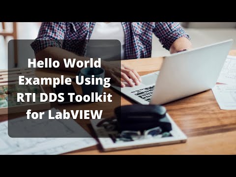 How to Run a Hello World Example Using the RTI DDS Toolkit for LabVIEW