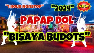 PAPAP DOL 1 HOUR NONSTOP BISAYA BUDOTS