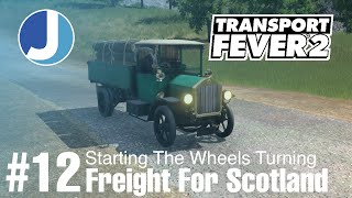 Our First Freight For Scotland | Transport Fever 2 | Race To The North | Episode 12