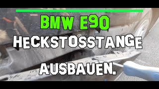 Bmw E90 Stoßstange Hinten Heckstoßstange Heckschürze Demontage Demontieren Ausbauen Wechseln