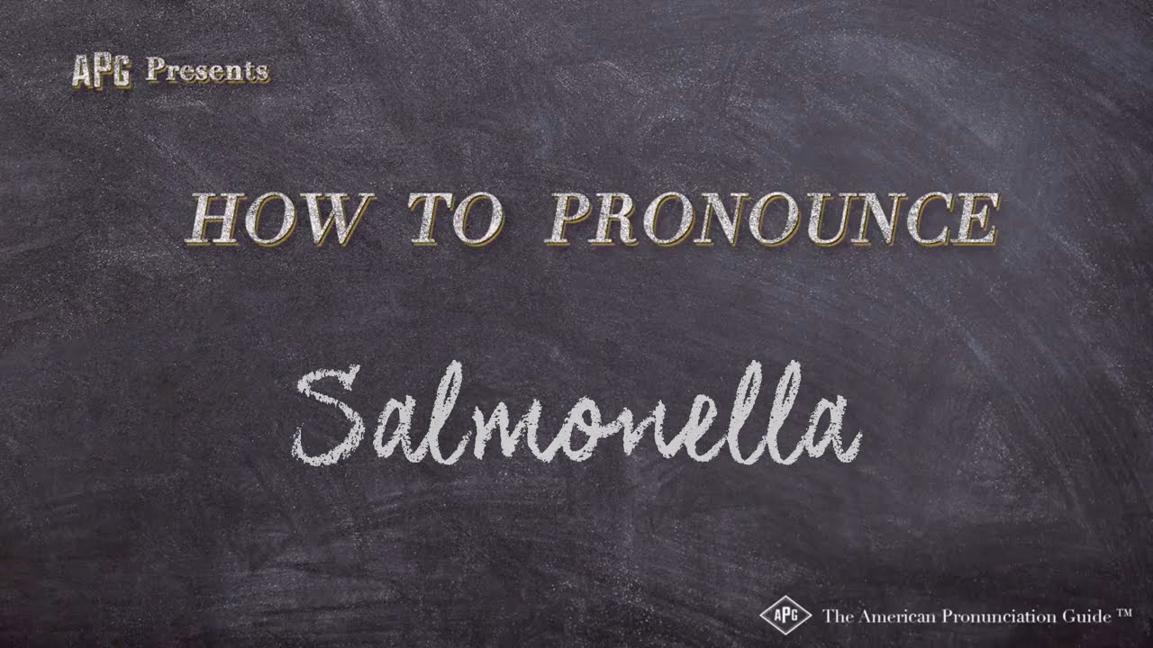 How To Pronounce Salmonella (Real Life Examples!)