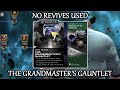 The Grandmaster's Gauntlet (0 Revives)