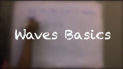 1. CIE IGCSE Physics Waves (1/8) | Introduction to Waves | Basics