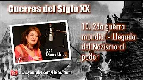 10. La llegada del Nazismo al poder por Diana Uribe