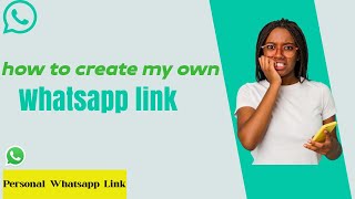 How To Create A Whatsapp Link With Your Number / Personal whatsapp link