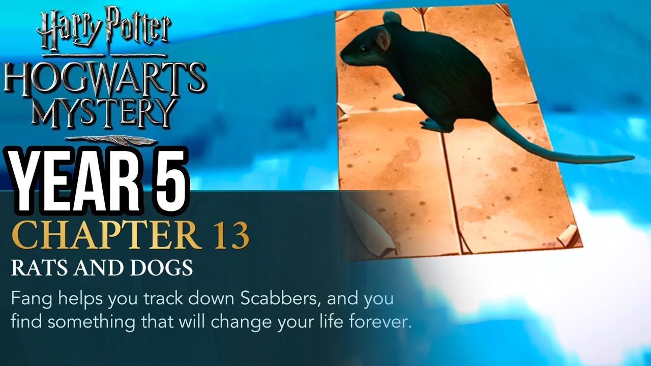 Harry Potter Hogwarts Mystery Year 5 Chapter 13 RATS AND DOGS YouTube Harry Potter Hogwarts Mystery Year 5 Chapter 13 RATS AND DOGS YouTube