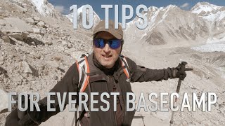 Everest Basecamp  Top TEN Tips