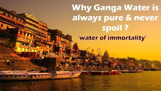 Why Ganga water is always pure