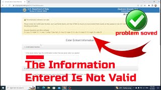 The Information Entered Is Not Valid EDV lottery DV | Confirmation Number Invalid Problem Is Solved