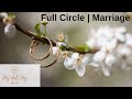 Prophetic Word: Full Circle ⭕️ | Your Marriage is Here