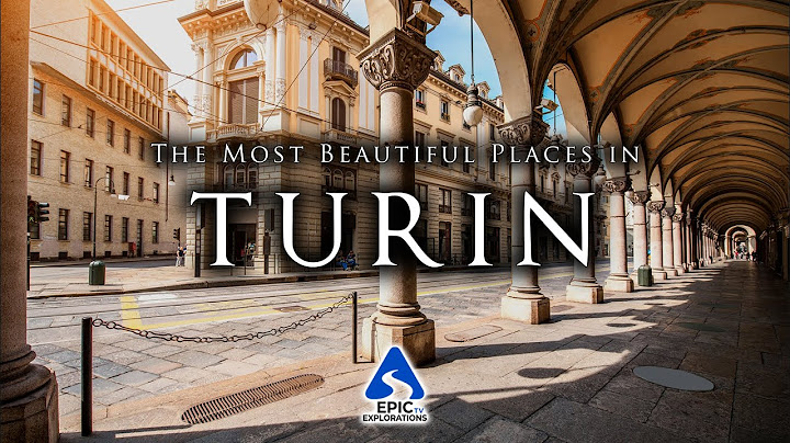 Turin, Italy: Top 10 Places to Visit | 4K Travel Guide