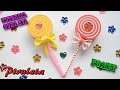 ♥ Tutorial Piruleta de Goma Eva (Foamy): ♥