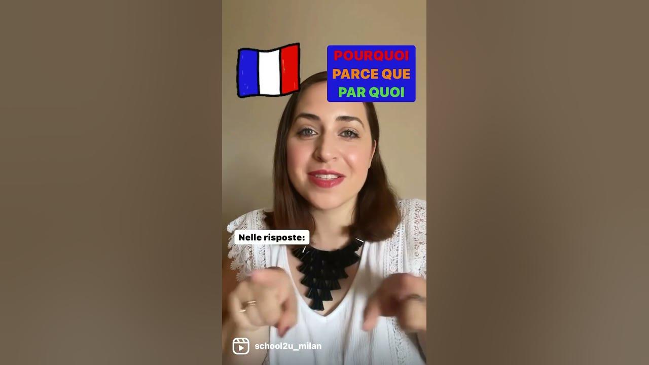 Come si dice PERCHÉ in Francese ? 🇫🇷 - YouTube