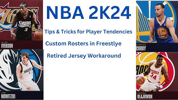 NBA 2K24 Custom Rosters in Freestyle, Jersey # Workaround + Tendencies Tips + Tricks