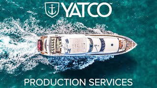 YATCO Now Offers Media Production to Yachting Professionals | YATCO