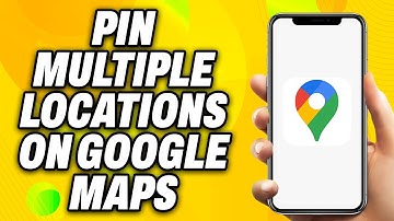 How To Pin Multiple Locations On Google Maps (2025) - Quick Fix