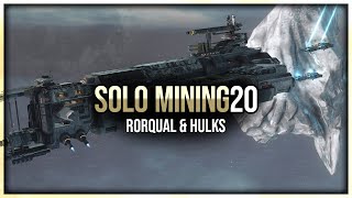 Eve Online - Rorqual & Hulks - Solo Mining - Episode 20