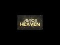 Avicii - Heaven (ft. Chris Martin) [1 Hour]