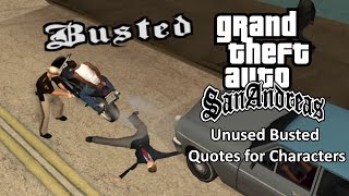 GTA SA - Unused Busted Quotes for Characters