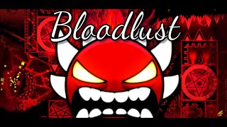 ПРОШЁЛ Bloodlust С ПЕРВОЙ ПОПЫТКИ? | Экстрим демон за один день! | Geometry Dash