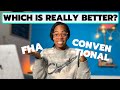 FHA Loan vs Conventional Loan: Which is better?